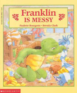 Franklin Is Messy