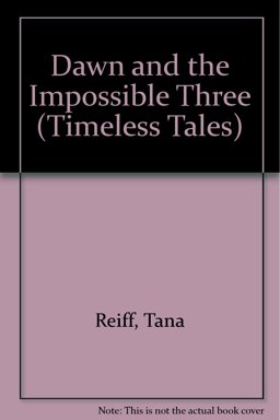Dawn and the Impossible Three