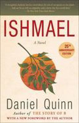 Ishmael An Adventure of the Mind and Spirit  9780613080934 Front Cover