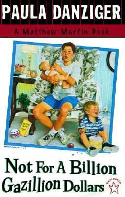 Not for a Billion, Gazillion Dollars