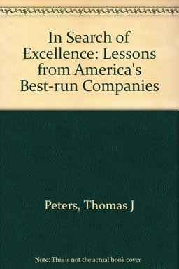 In Search of Excellence In Search of Excellence