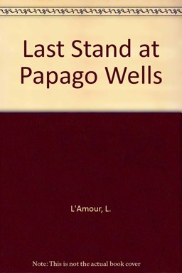 Last Stand at Papago Wells