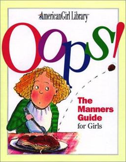 Oops! the Manners Guide for Girls