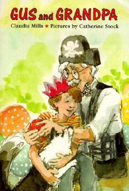 Gus and Grandpa Gus and Grandpa