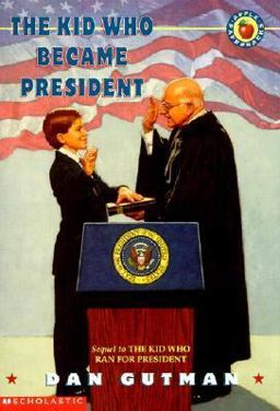 The Kid Who Became President The Kid Who Became President