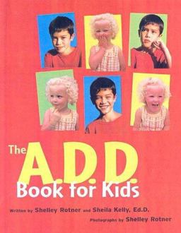 The A. D. D. Book for Kids