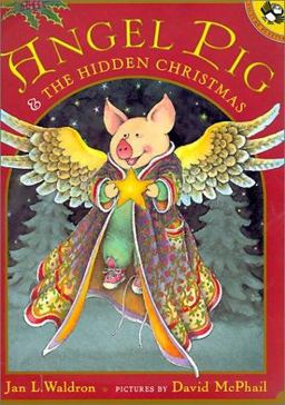 Angel Pig and the Hidden Christmas Angel Pig and the Hidden Christmas