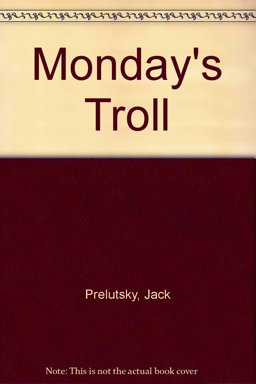 Monday's Troll