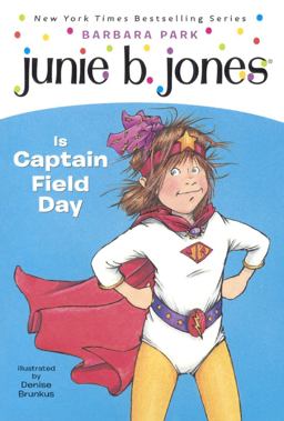 Junie B. Jones Is Captain Field Day