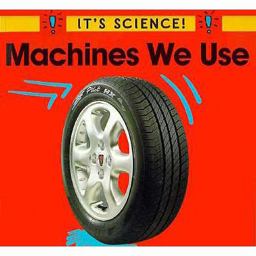 Machines We Use