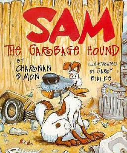 Sam the Garbage Hound Sam the Garbage Hound