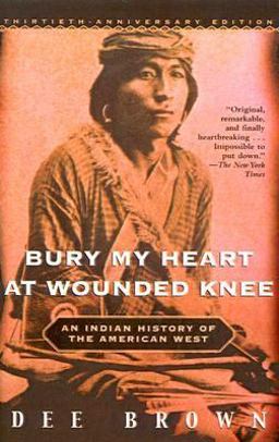 Bury My Heart at Wounded Knee