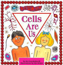 Cells Are Us