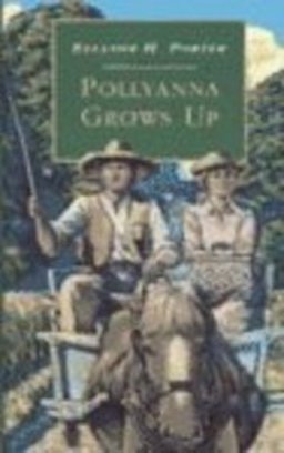 Pollyanna Grows Up Pollyanna Grows Up
