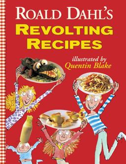 Roald Dahl's Revolting Recipes