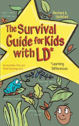 The Survival Guide for Kids with LD The Survival Guide for Kids with LD