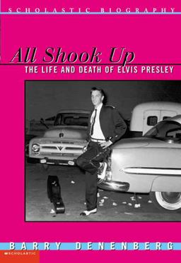All Shook up the Life and Death of Elvis Presley