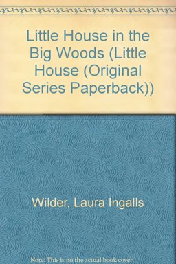 Little House in the Big Woods
