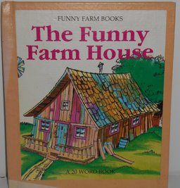 Funny Farm House
