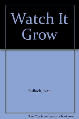 Watch It Grow