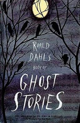 Roald Dahl's Book of Ghost Stories