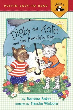 Digby and Kate and the Beautiful Day Digby and Kate and the Beautiful Day