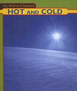 Hot and Cold