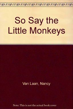 So Say the Little Monkeys