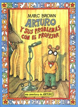 Arturo Y Sus Problemas con el Profesor (Arthur's Teacher Trouble)