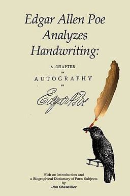 Edgar Allan Poe Analyzes Handwriting: A Chapter on Autography