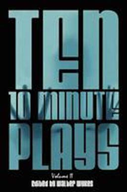 Ten 10-Minute Plays