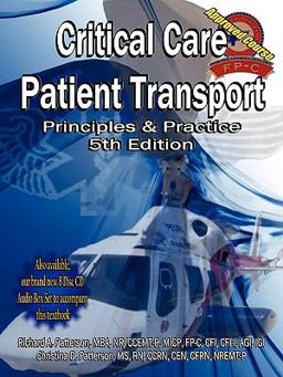 Critical Care Patient Transport, Principles and Practice Critical Care Patient Transport, Principles and Practice