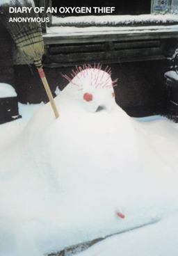 Diary of an Oxygen Thief