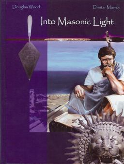 Into Masonic Light Into Masonic Light