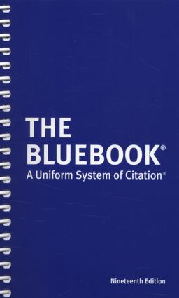 Bluebook A Uniform System of Citation 19th 9780615361161 Front Cover