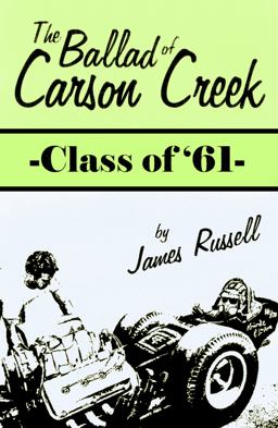 The Ballad of Carson Creek - Class Of '61