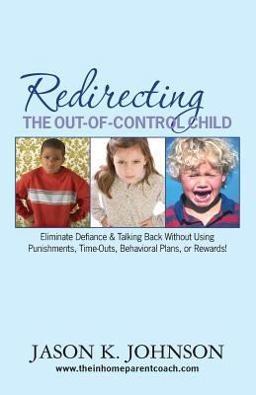 Redirecting the Out-of-Control Child