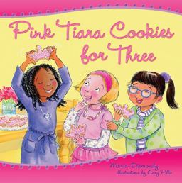 Pink Tiara Cookies for Three  9780615516202 Front Cover