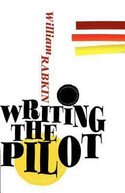 Writing the Pilot  9780615533612 Front Cover