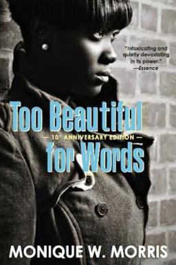 Too Beautiful for Words 10th 9780615587998 Front Cover