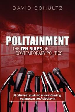Politainment: the Ten Rules of Contemporary Politics