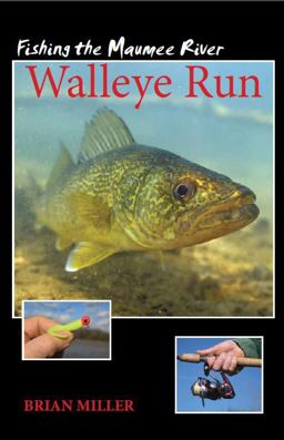 Fishing the Maumee River Walleye Run