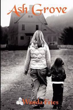 Ash Grove  9780615626192 Front Cover