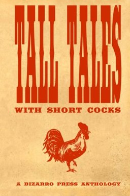 Tall Tales with Short Cocks
