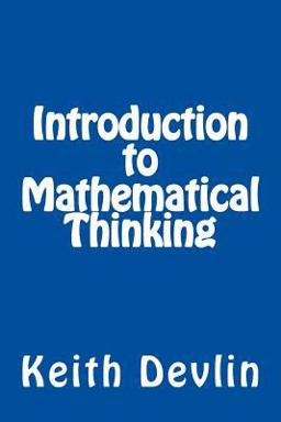 Introduction to Mathematical Thinking:  9780615653631 Front Cover