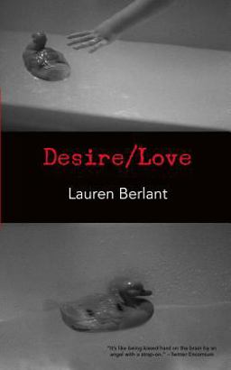 Desire/Love  9780615686875 Front Cover