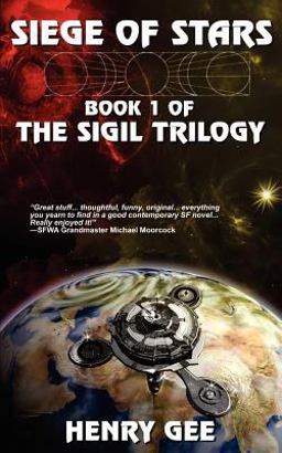 Siege of Stars: Book One of the Sigil Trilogy Siege of Stars: Book One of the Sigil Trilogy