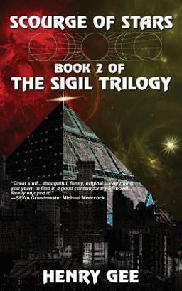 Scourge of Stars: Book Two of the Sigil Trilogy Scourge of Stars: Book Two of the Sigil Trilogy