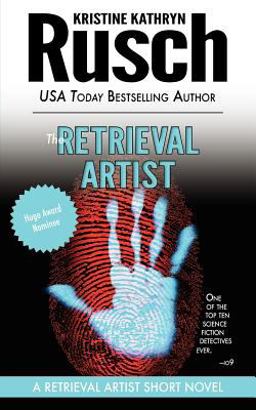 The Retrieval Artist: a Retrieval Artist Short Novel