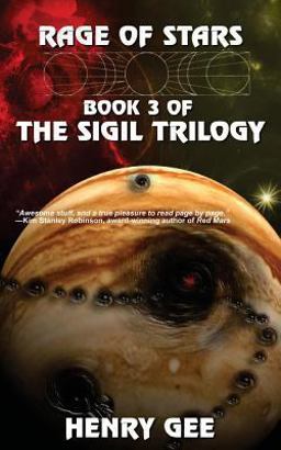 Rage of Stars: Book Three of the Sigil Trilogy Rage of Stars: Book Three of the Sigil Trilogy